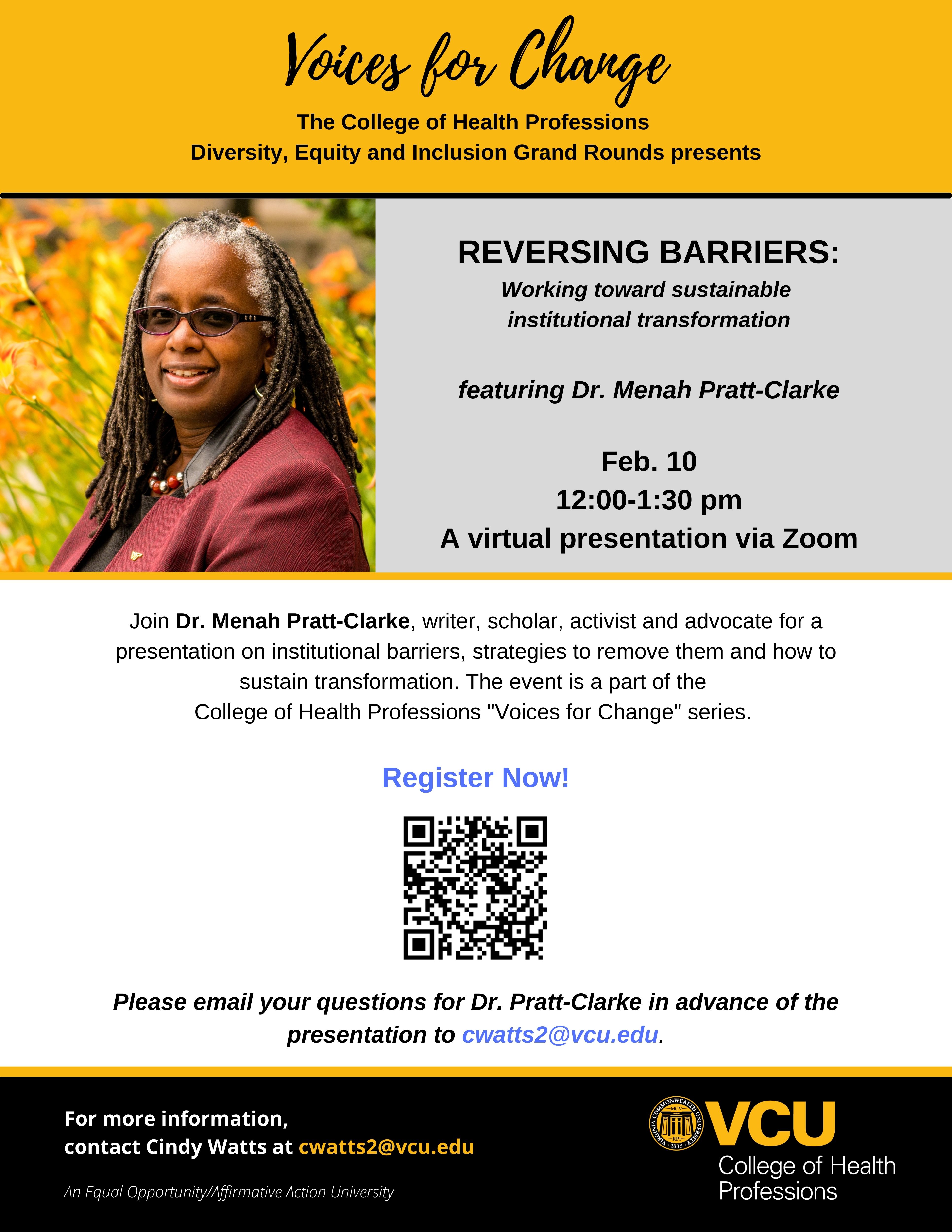 Reversing Barriers: Working toward sustainable institutional transformation featuring Dr. Menah Pratt-Clarke Feb 10, 2021 Join Dr. Menah Pratt-Clarke, writer, scholar, activist, and advocate for a presentation on institutional barriers, strategies to remove them, and how to sustain transformation.