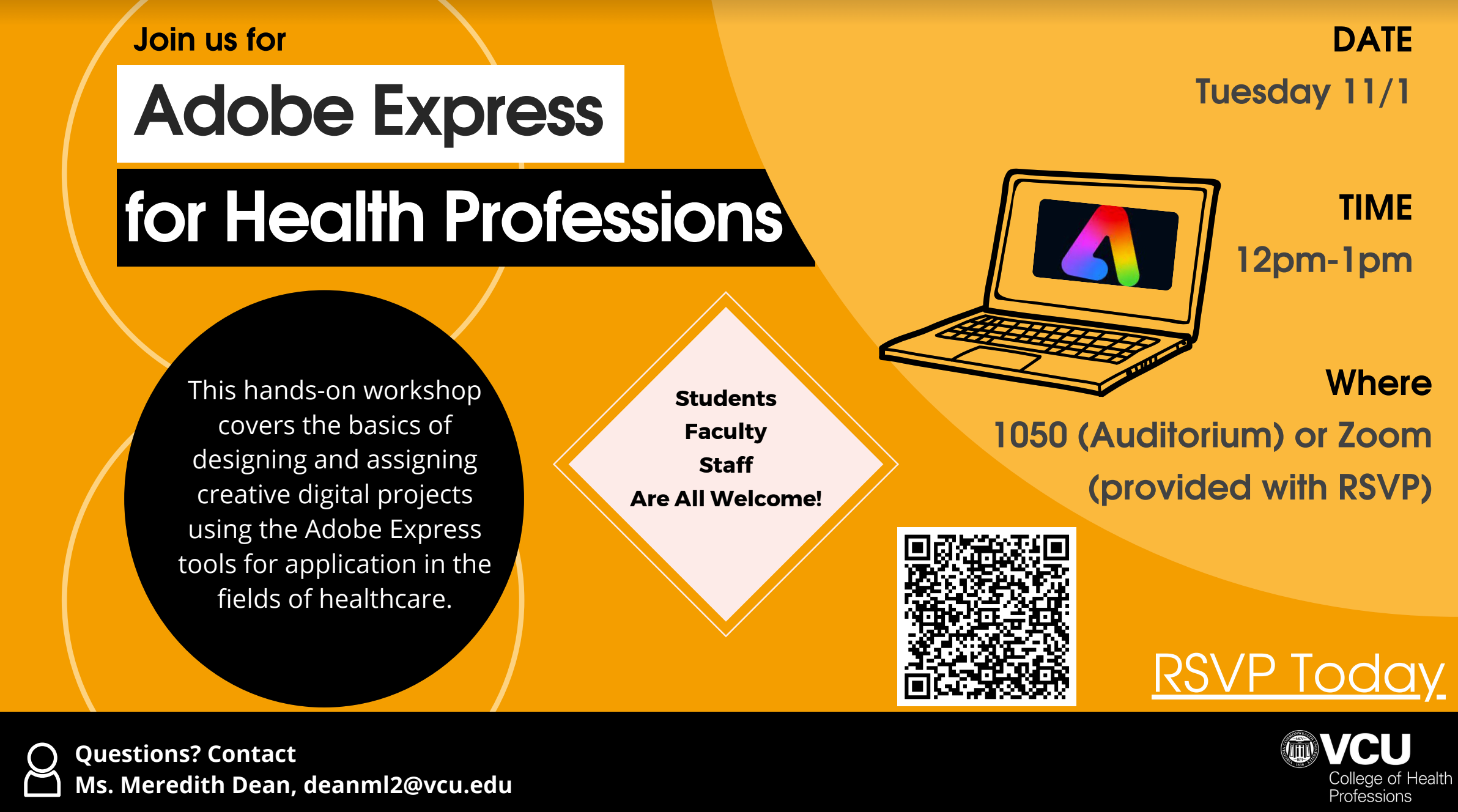 Join us for Adobe Express for Health Professionals, Tuesday November 1 12:00-1:00pm in 1050 Auditorium. Contact Meredith Dean at deanml2@vcu.edu if you have questions